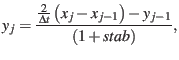 $\displaystyle y_{j}=\frac{\frac{2}{\Delta t}\left(x_{j}-x_{j-1}\right)-y_{j-1}} {\left(1+stab\right)},$